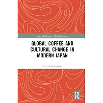 Global Coffee and Cultural Change in Modern Japan