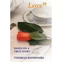 Love10： based on a true story