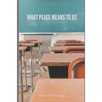 What Peace Means to Us