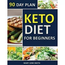 Keto Diet 90 Day Plan for Beginners： 100 Pages ketogenic Diet Plan (Essential Guide to Living Healthy Book)
