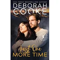 Just One More Time： A Contemporary Romance