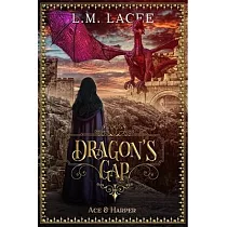 Dragon’’s Gap： Ace & Harper’’s Story