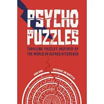 Psycho Puzzles： Thrilling Puzzles Inspired by the World of Alfred Hitchcock