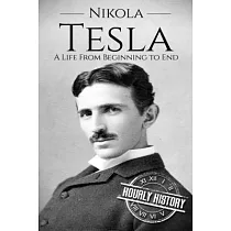 Nikola Tesla： A Life From Beginning to End