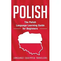 Polish： The Polish Language Learning Guide for Beginners