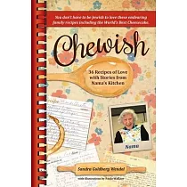 Chewish： 36 Recipes of Love with Stories from Nama’’s Kitchen