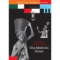 Kuyanuka and other Plays
