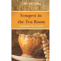 Tempest in the Tea Room： An Ezra Melamed Mystery