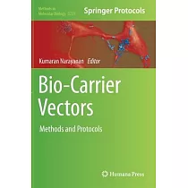 Bio─Carrier Vectors： Methods and Protocols