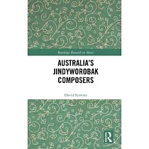 Australia’’s Jindyworobak Composers