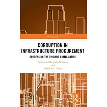 Corruption in Infrastructure Procurement： Addressing the Dynamic Criticalities