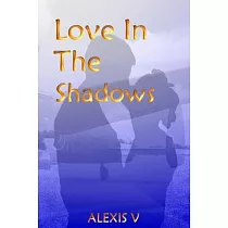 Love In The Shadows： Repressed Heart