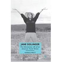 Jane Dolinger： The Adventurous Life of an American Travel Writer
