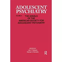 Adolescent Psychiatry， V. 21： Annals of the American Society for Adolescent Psychiatry