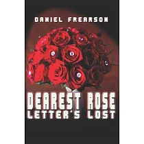 Dearest Rose： Letters Lost