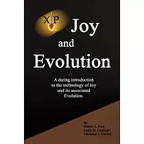 Joy and Evolution： A daring introduction to the technology of Joy and its associated Evolution.