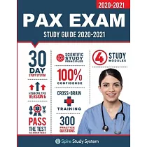 PAX Exam Study Guide： Spire Study System for the NLN─PAX Test Prep and Pre Nursing Practice Questions