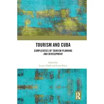 Tourism and Cuba： Complexities of Tourism Planning and Development