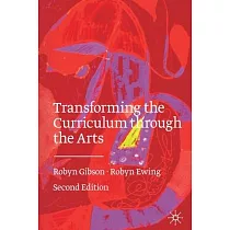 Transforming the Curriculum Through the Arts