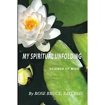 My Spiritual Unfolding： Science of Mind