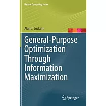 General─Purpose Optimization Through Information Maximization