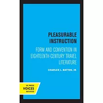 Pleasurable Instruction： Form and Convention in Eighteenth─Century Travel Literature