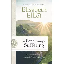 A Path Through Suffering： Discovering the Relationship Between God’’s Mercy and Our Pain