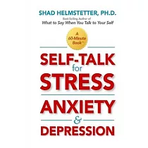 Self─Talk for Stress， Anxiety and Depression