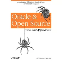 Oracle and Open Source： Includes Perl， Linux， Tcl， Python， Apache， Java and More