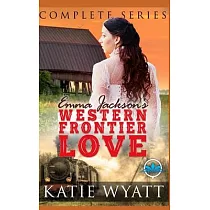 Complete Series： Emma Jackson’’s Western Frontier Love Books 1─4