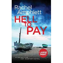 Hell to Pay： A Detective Kay Hunter murder mystery