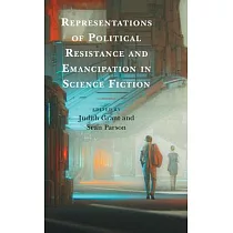 Representations of Political Resistance and Emancipation in Science Fiction