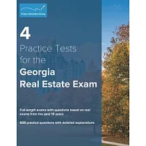 4 Practice Tests for the Georgia Real Estate Exam： 608 Practice Questions with Detailed Explanations