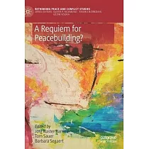 A Requiem for Peacebuilding?