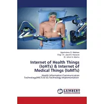 Internet of Health Things (IoHTs) & Internet of Medical Things (IoMTs)