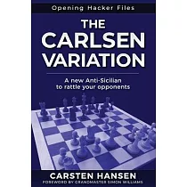 The Carlsen Variation ─ A New Anti─Sicilian： Rattle your opponents from the get─go!