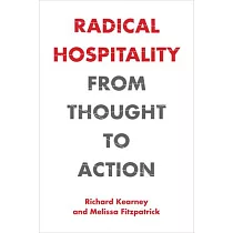 Radical Hospitality： From Thought to Action