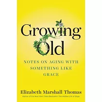 Growing Old： Notes on Aging with Something Like Grace