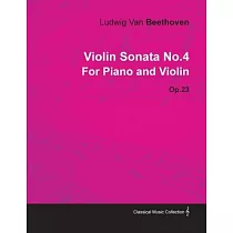 Violin Sonata No.4 by Ludwig Van Beethoven for Piano and Violin (1801) Op.23