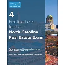 4 Practice Tests for the North Carolina Real Estate Exam： 560 Practice Questions with Detailed Explanations