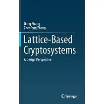 Lattice─Based Cryptosystems： A Design Perspective