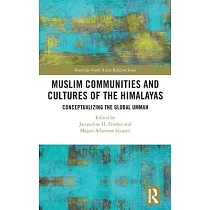 Muslim Communities and Cultures of the Himalayas