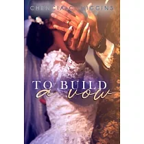 To Build a Vow