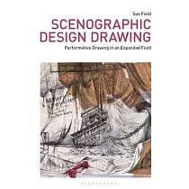 Scenographic Design Drawing： Performative Drawing in an Expanded Field