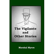 The Vigilante and Other Stories