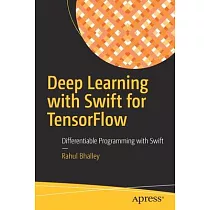 Deep Learning with Swift for Tensorflow： Differentiable Programming with Swift