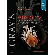 Gray’’s Anatomy： The Anatomical Basis of Clinical Practice