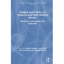 Religion and Conflict in Medieval and Early Modern Worlds