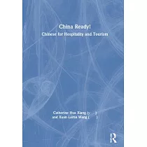 China Ready!： Chinese for Hospitality and Tourism