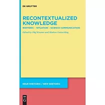 Recontextualized Knowledge： Rhetoric ─ Situation ─ Science Communication